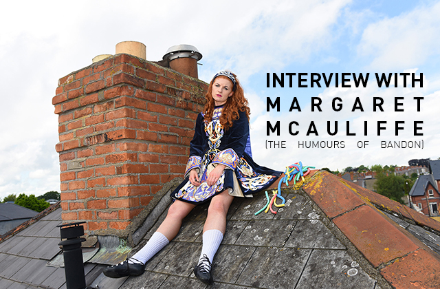 Interview with Margaret McAuliffe (The Humours of Bandon)