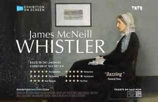 Promotional poster for the Exhibition On Screen documentary James McNeill Whistler, based on a Tate Britain exhibition. The poster features Whistler’s famous painting Arrangement in Grey and Black No. 1 (Whistler's Mother), showing an elderly woman in profile in a black dress and white cap against a grey wall. Overlaying text displays 5-star review ratings from The Independent, The Guardian, and others, alongside a quote from the Financial Times calling it