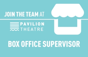 Join the Team! Box Office Supervisor