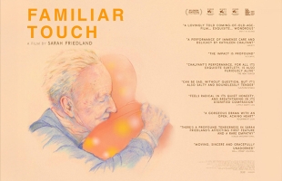 Poster for Familiar Touch, featuring an illustration of an older man embracing another person, with the film title and review quotes.
