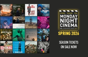 Graphic advertising Monday Night Cinema Spring Season 2026. Design resembles a film clapperboard with bold white text on black. It notes ‘900+ screenings since 2013’ and includes yellow text reading ‘Season Tickets’ on the right.