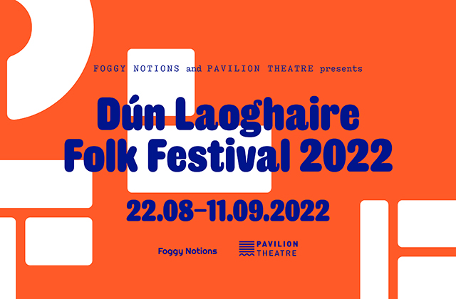 Dún Laoghaire Folk Festival 2022