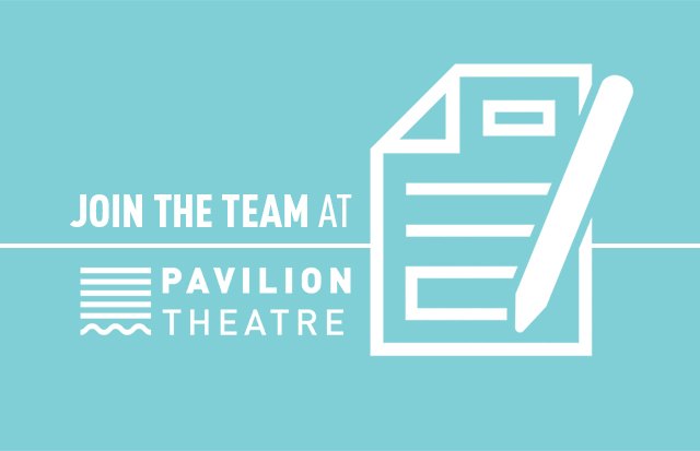 Join the Pavilion Team - Multiple Positions
