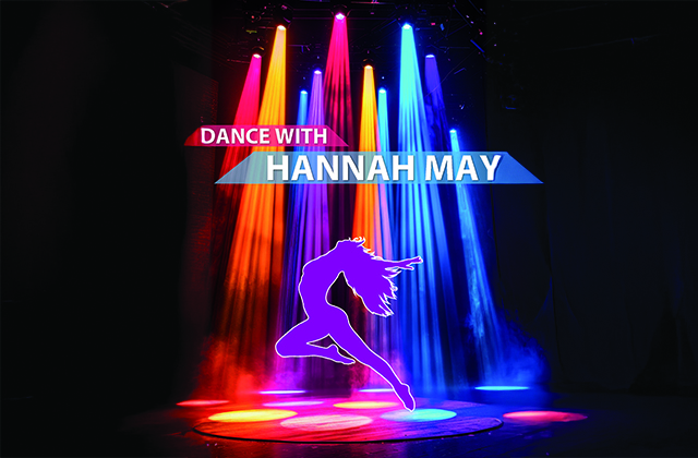 A purple silhouetted dancer strikes a pose under multiple coloured lights, with the words 'Dance with Hannah May' across the top