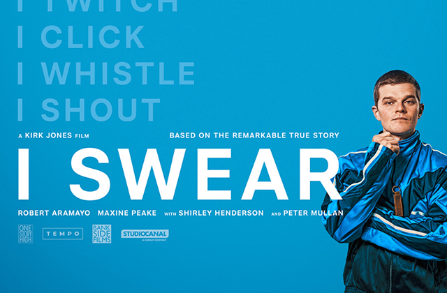 Poster for I Swear. Robert Aramyo dressed in a blue and black tracksuit. The words I Jump, I Click, I Whistle, I Shout in blue, with I Swear in white.