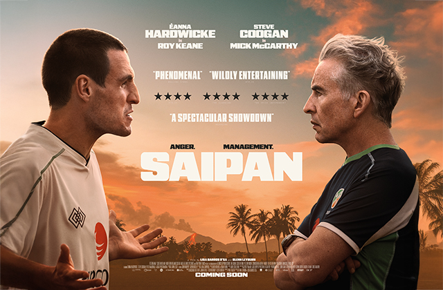 Poster for Saipan. Éanna Hardwicke and Steve Coogan face each other with angry faces