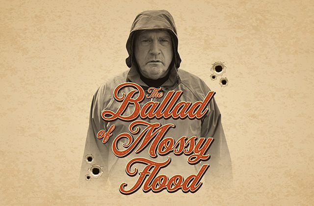 The Ballad of Mossy Flood