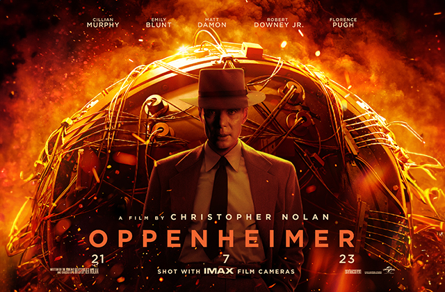 The poster for Oppenheimer, featuring Cillian Murphy as J. Robert Oppenheimer in a wide-brimmed hat and suit in front of a large, stylised atomic bomb. There is a strong orange and red hue over the image.