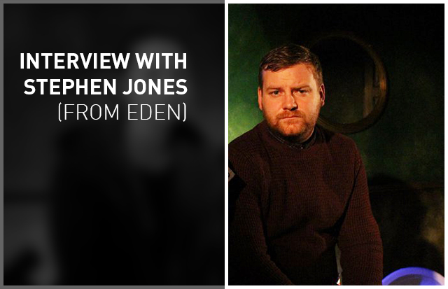 Interview with Stephen Jones (From Eden)